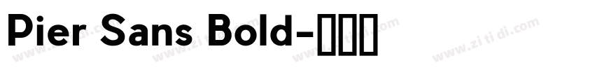 Pier Sans Bold字体转换